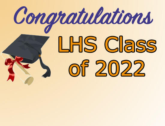 Congratulations LHS Class of 2022 with grad cap