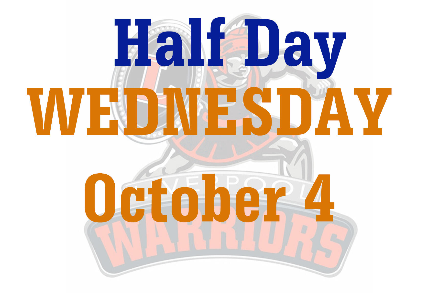 Half Day Wednesday October 4