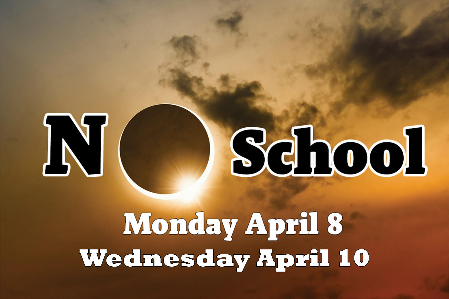 No School April 8 and 10