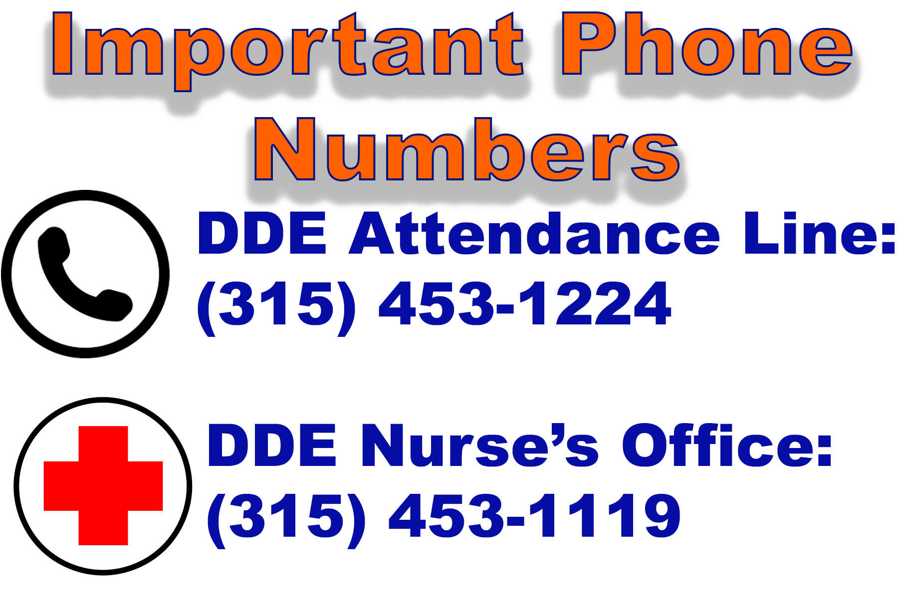 Important DDE Numbers: DDE Attendance is 315-453-1224 and DDE Nurse's Office is 315-453-1119