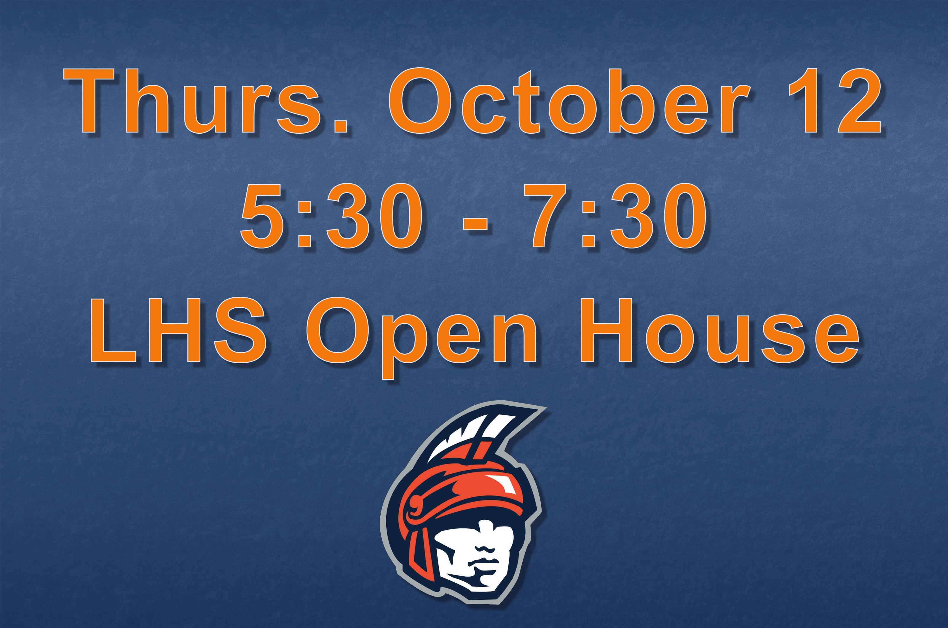 LHS Open House on Thursday, October 12 from 5:30 to 7:30 pm