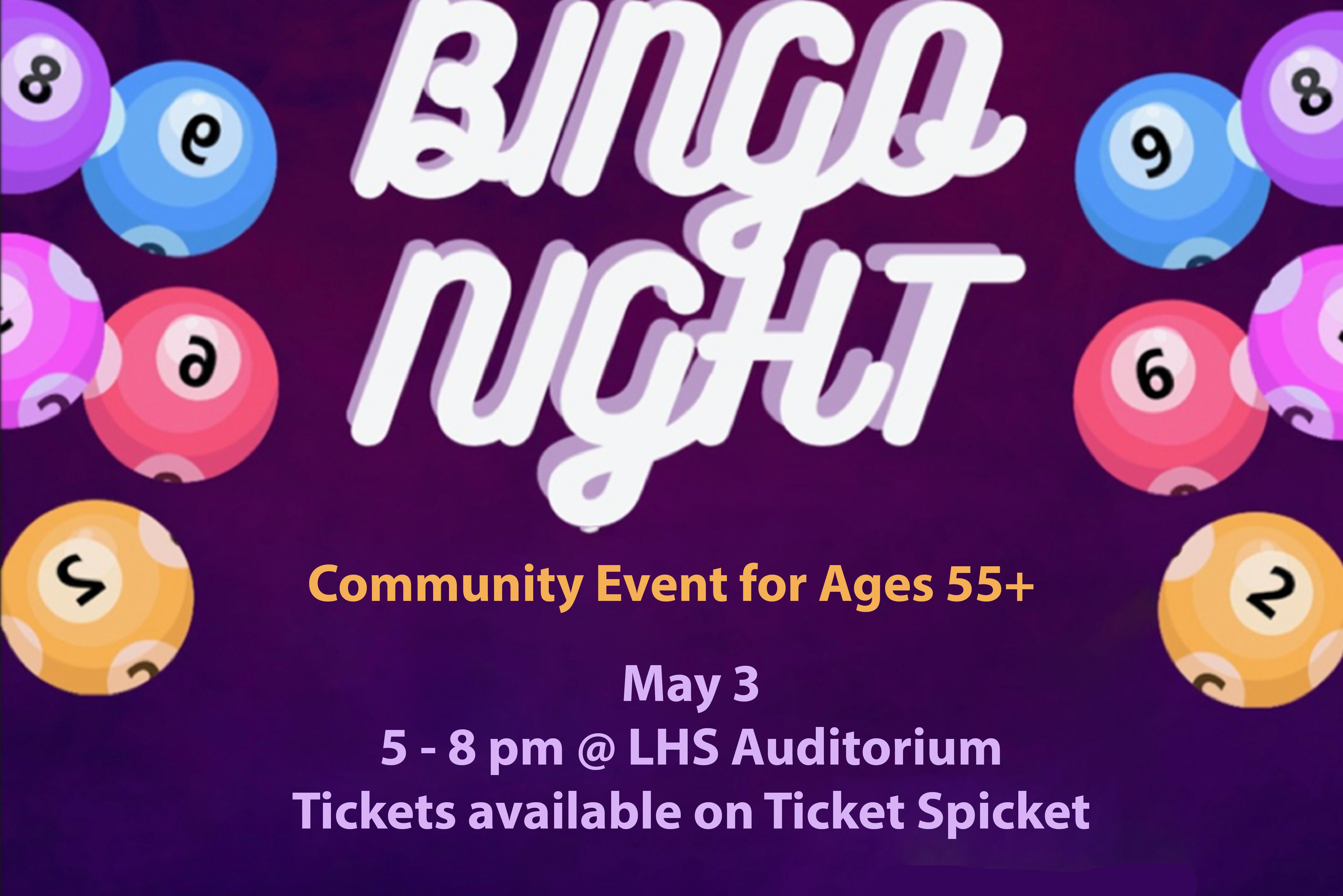 Bingo Night ages 55 and up, May 3 from 5 to 8 pm, tickets available on ticket spicket