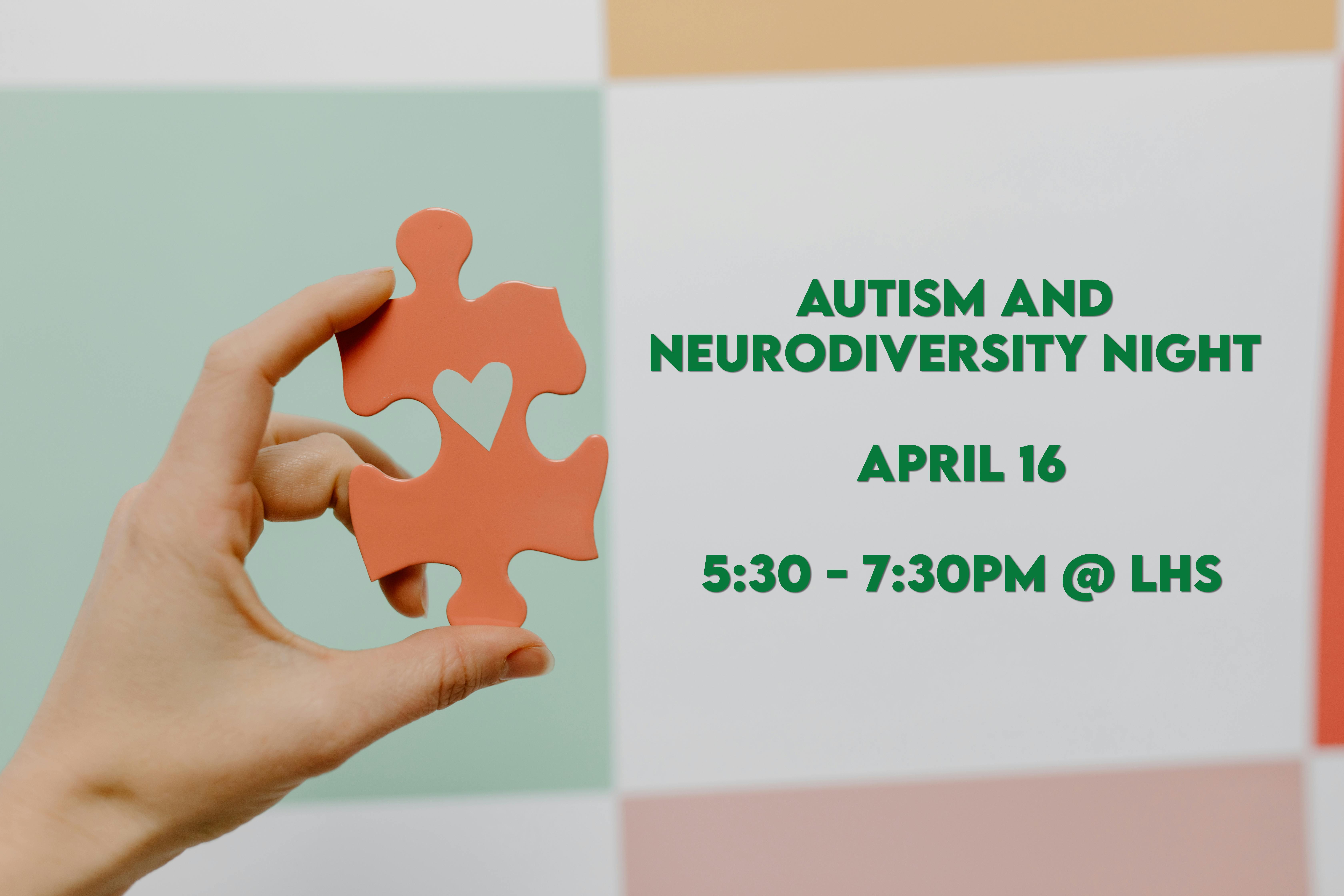 Autism and neurodiversity night April 16 from 5:30 to 7:30 pm at LHS
