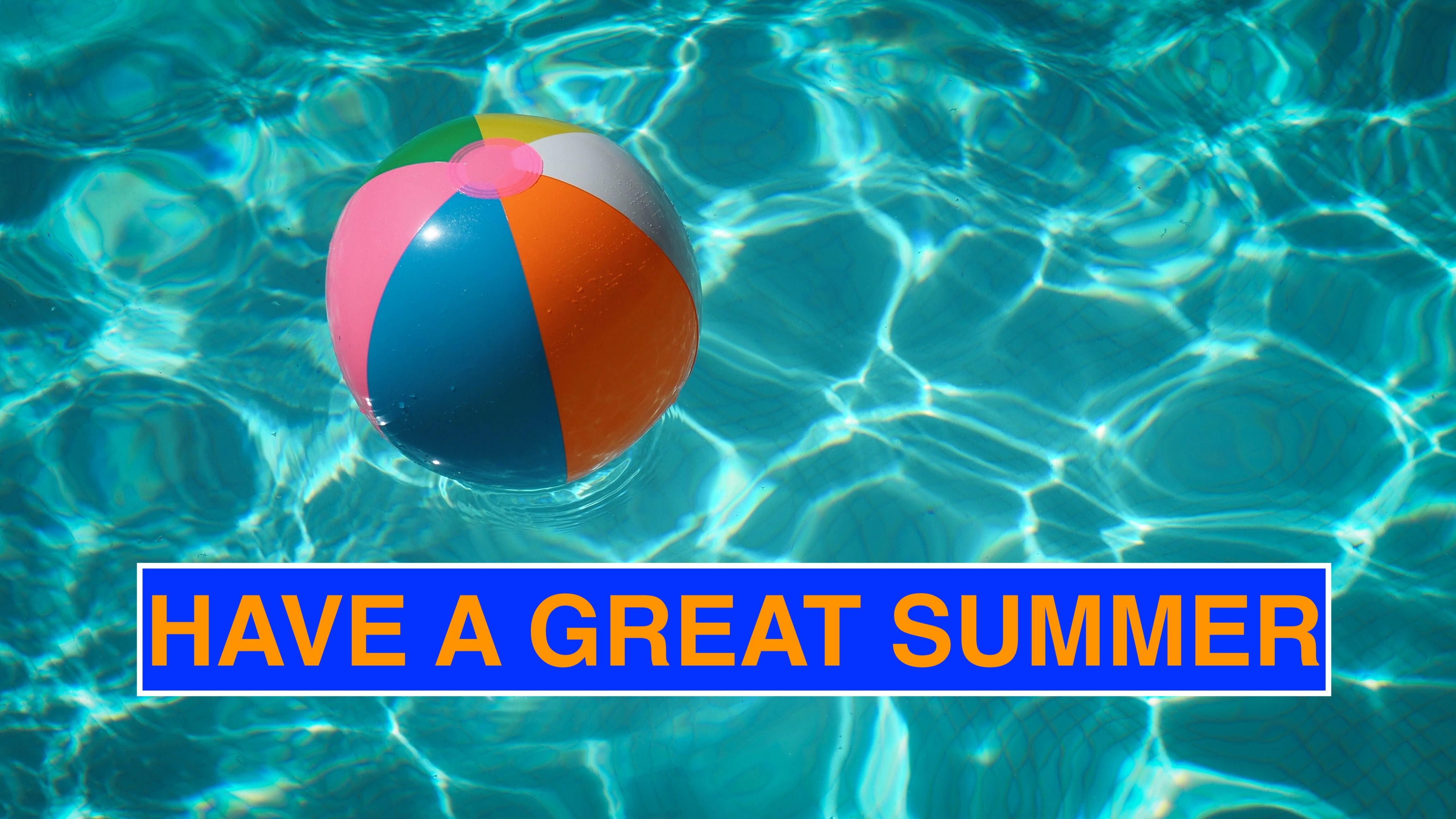 Have a great summer