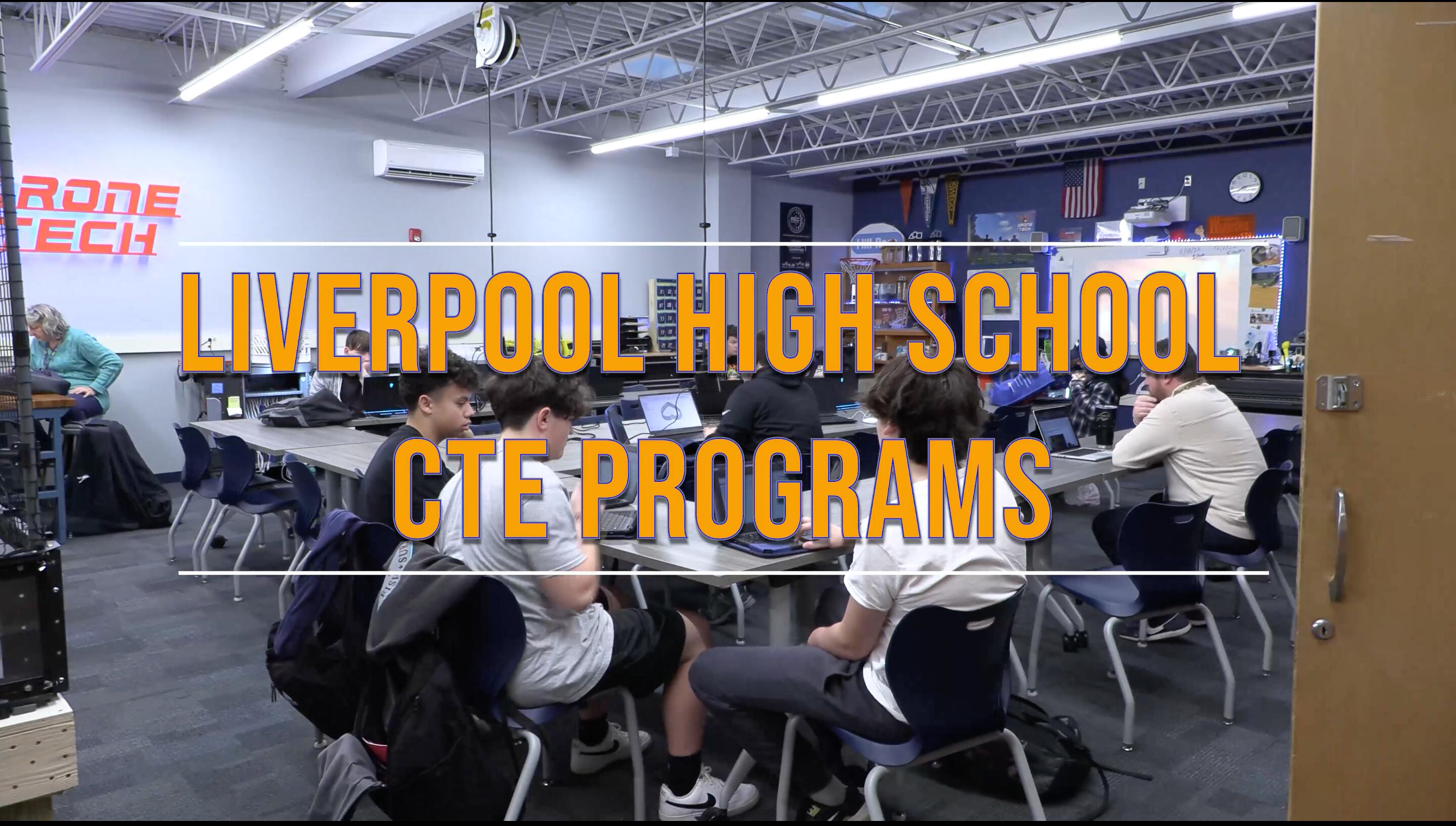 Liverpool High School CTE programs video