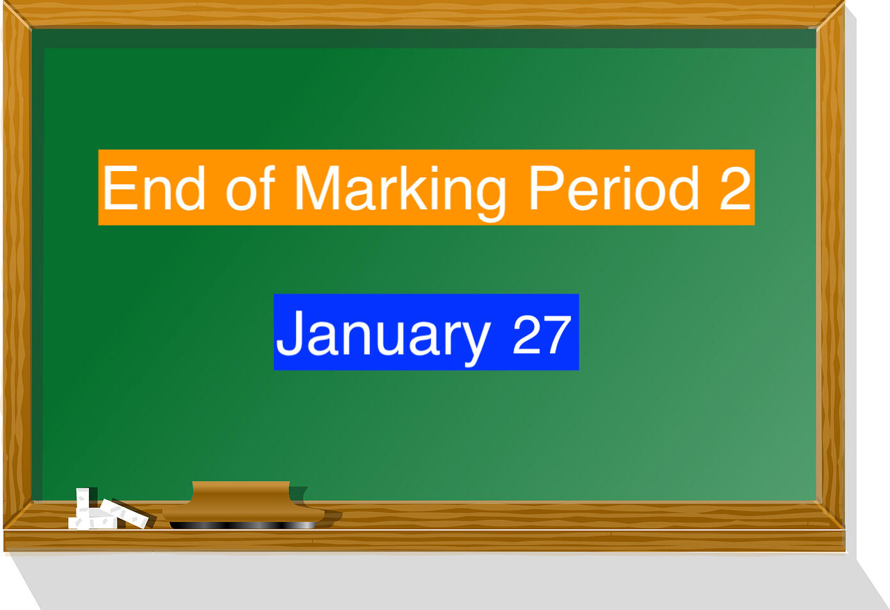 Marking period 2 ends Jan 27
