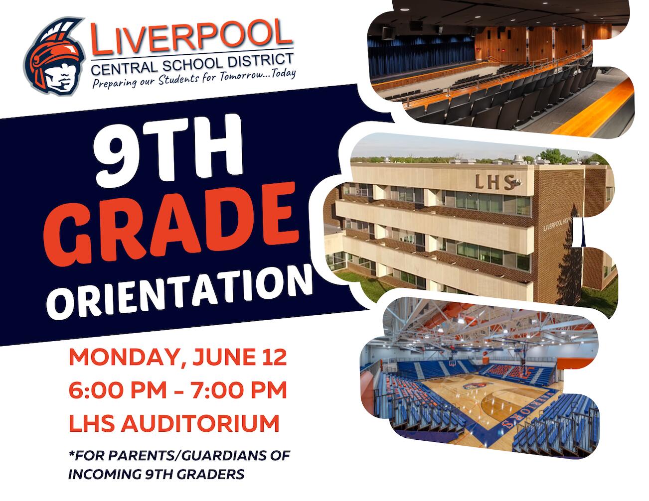 Ninth grade orientation, June 12 from 6 to 7 pm at LHS auditorium