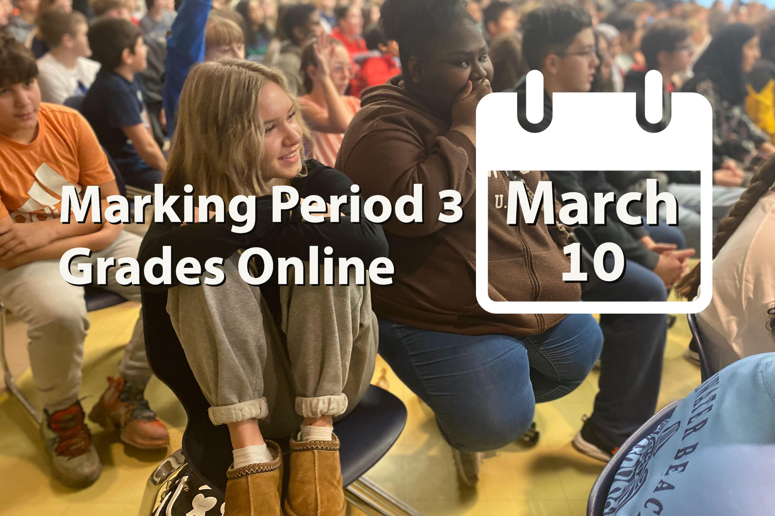 Marking Period 3 Grades Online March 10